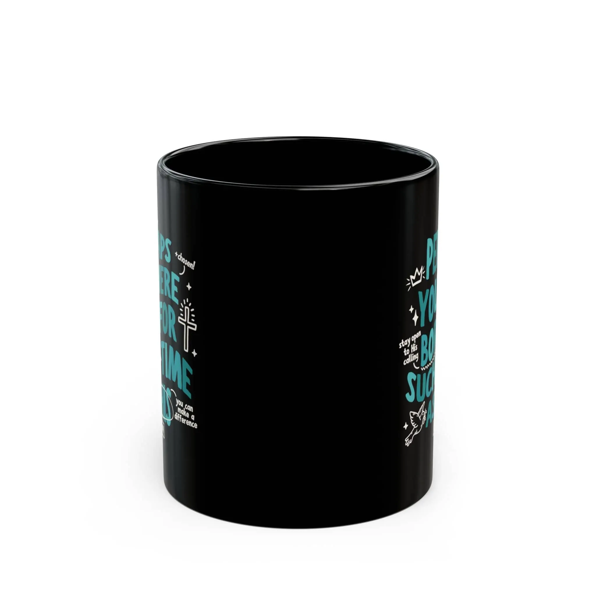 Born for Such a Time 11oz Black Mug